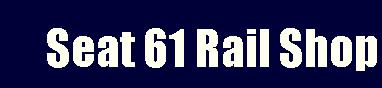 Seat 61 Rail Shop